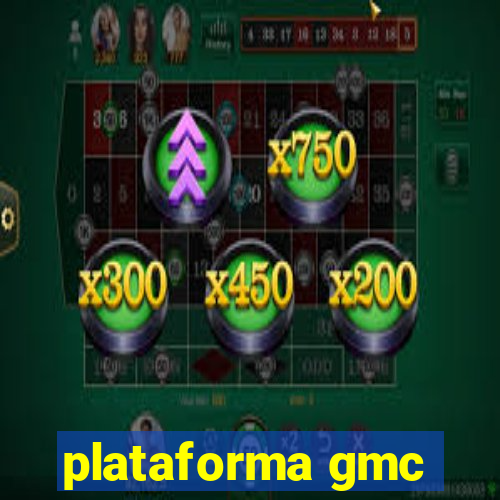 plataforma gmc